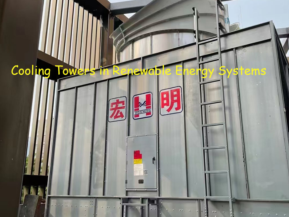 Cooling Towers in Renewable Energy